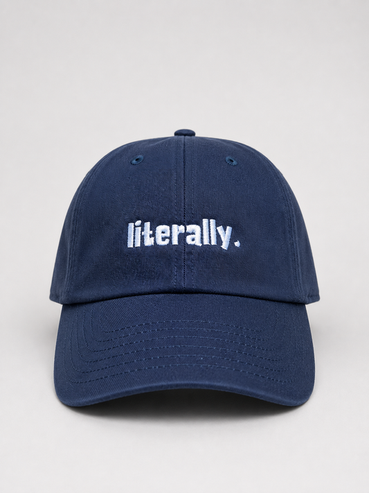 The Literally. Baseball Cap